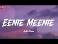 Download Lagu Eenie Meenie - Justin Bieber (Lyrics) Ava Max, DJ Snake, Sia