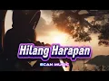 Download Lagu Hilang Harapan — Saat Semuanya Sirna -- Ecan Music