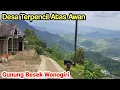 Download Lagu Desa Terpencil Atas Awan Perbatasan Wonogiri Pacitan