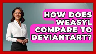 How Does Weasyl Compare To DeviantArt - Trend Unwrapper