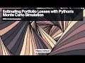 Estimating Portfolio Losses with Python s Monte Carlo Simulation