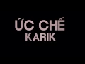 Download Lagu Ức Chế - Karik [Lyric]