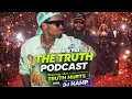 NOTHING BUT THE TRUTH PODCAST FEATURING I AM TRUTH HURTS WITH DJ HAMP