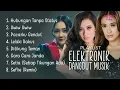 Playlist Elektronik Dangdut Musik - Hubungan Tanpa Status Tapi Kita Mesra Terus