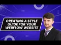 Creating Style Guide Or Stylesheet for Your Webflow Website In