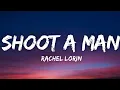 Download Lagu Rachel Lorin - Shoot A Man (Lyrics) [7clouds Release]