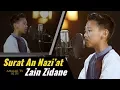 Surat An Nazi'at Zain Zidane Berumur 12 Tahun