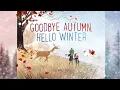 Download Lagu Goodbye Autumn, Hello Winter - A Calming Read Aloud with Moving Pictures