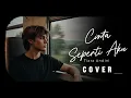Cinta Seperti Aku - Tiara Andini | Acoustic Male Cover