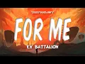 Download Lagu For Me - Ex Battalion (Lyrics)