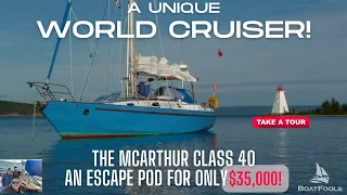 A Unique World Cruising Sailboat: The McArthur Class 40, An Escape Pod for only $35,000!