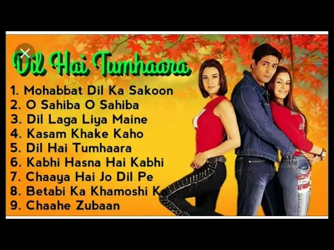 Download MP3 Dil hai Tumhara all Movie songs. Arjun Rampal and Pretty zinta and Mohima Chowdury