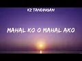 Download Lagu KZ Tandingan - Mahal Ko O Mahal Ako (Lyrics)