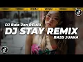 Lagu DJ STAY JUSTIN BIEBER REMIX TIKTOK VIRAL TERBARU FULL BASS 2022 - DJ Bule Zen