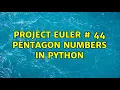Project Euler 44 Pentagon numbers in Python