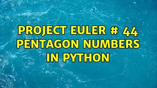 Project Euler 44 Pentagon numbers in Python