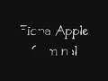 Fiona Apple - Criminal (lyrics)