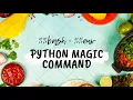 iPython Magic Commands