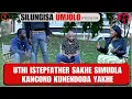 Download Lagu UTHI ISTEPFATHER SAKHE SIMUDLA KAMNANDI KUNENDODA YAKHE - EPISODE 134