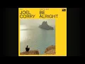 Joel Corry - Be Alright