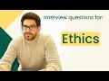Interview questions to measure Ethics