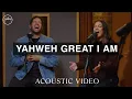 Download Lagu Yahweh Great I AM - Acoustic Video | Hillsong Worship