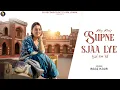 Download Lagu Supne Sja Lye | Raaz kaur (Official Video ) Sheera Jasvir | Pareet Herry | 👍 2023 |