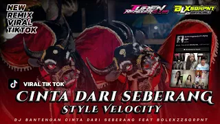 dj bantengan cinta dari seberang style velocity feat rejo sakti remix bolexzzsqrpnt