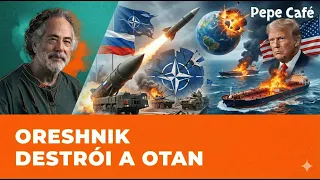 PUTIN'S ORESHNIK DESTRÓI A OTAN | Guerra dos Petroleiros de Trump EXPLODE o Mundo