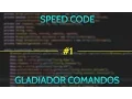 SpeedCode - Gladiador Comandos