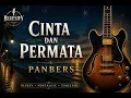 CINTA DAN PERMATA - Panbers | Bluesy by BLUESIFY
