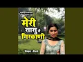 Download Lagu Meri Sasu Sai Girkani