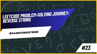 Leetcode Problem-Solving Journey Reverse String