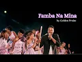 Lagu Golden Praise - Famba Na Mina