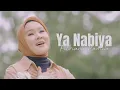 Ya Nabiya - Fitriana Kamila (Official Music Video)