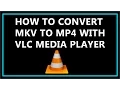 Download Lagu How To Convert MKV to MP4 with VLC Media Player ?
