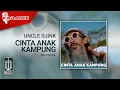 Download Lagu Uncle Djink - Cinta Anak Kampung (Karaoke Video) | No Vocal