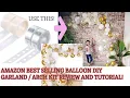 Amazon Best Selling DIY Balloon Kit for Review and Tutorial No Frame Stand needed