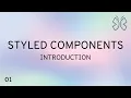 React Styled Components - 1