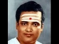 Download Lagu T.M.Soundararajan-Nadha Thanumanisham- Carnatic music rendering