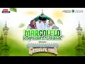 Lagu 🔴🔵[LIVE] MARGOLELO BERSHOLAWAT BERSAMA MAJELIS GANDRUNG NABI