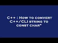 C How to convert C CLI string to const char