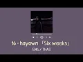 Download Lagu [ THAISUB ] 16 • hayawn | six weeks