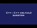 C C cin fail question