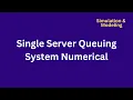 Single Server Queuing System Numerical Problem Simulation Modeling