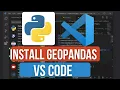 Install GeoPandas for Python in VS Code Simplify Geospatial Data Analysis Installation Guide
