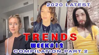 2020 week12 trends latest tiktok hd compilation part 2 hd tiktok trends mix