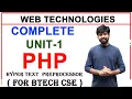 WEB TECHNOLOGIES UNIT 1 PHP HYPERTEXT PREPROCESSOR PHP COMPLETE UNIT 1 EXPLAINATION BTECH CSE