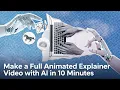Make a Full Animated Explainer with AI in 10 Minutes No Editing Skills