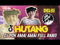 DJ HUTANG ( POK AMAI AMAI BELALANG KUPU KUPU ) ||TIKTOK REMIX FULL BAND ||